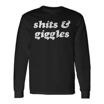 Shits & Giggles Rude Humor Funny Sarcasm Men Women Long Sleeve T-shirt Graphic Print Unisex - Seseable