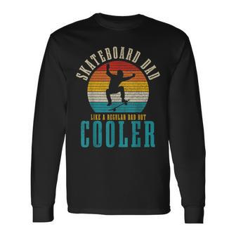 Skateboard Dad Vintage Fathers Day Skating Skater Long Sleeve T-Shirt - Seseable