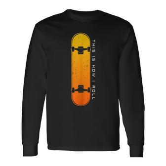 Skateboarding Skateboard Clothing Skateboarder Skateboard Long Sleeve T-Shirt | Mazezy