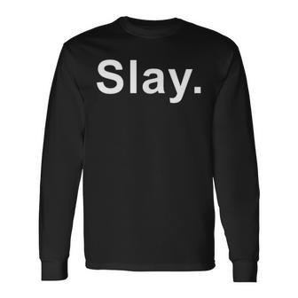 Slay Sassy Text Phrase Woman Short Sleeve Long Sleeve T-Shirt T-Shirt | Mazezy
