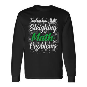Sleighing Math Problems Funny Christmas Mathematics Teacher Men Women Long Sleeve T-shirt Graphic Print Unisex - Seseable