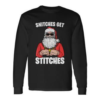 Snitches Get Stitches Santa Long Sleeve T-Shirt - Monsterry