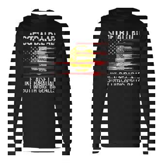 Softball Dad Like A Baseball But With Bigger Balls On Back Long Sleeve T-Shirt - Thegiftio