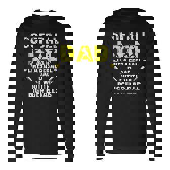 Softball Dad Like A Baseball Dad But With Bigger Balls Long Sleeve T-Shirt - Thegiftio