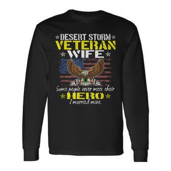 Some People Never Meet Their Hero Desert Storm Veteran Wife Men Women Long Sleeve T-shirt Graphic Print Unisex - Seseable