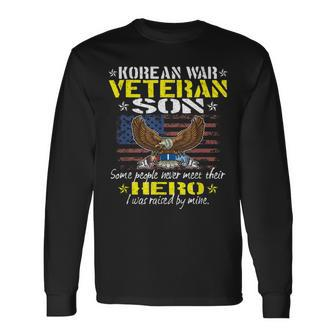 Some People Never Meet Their Hero - Korean War Veteran Son Men Women Long Sleeve T-shirt Graphic Print Unisex - Seseable