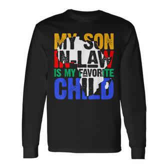 My Son In Law Is My Favorite Child Black History Month Long Sleeve T-Shirt T-Shirt | Mazezy