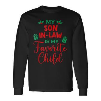 My Son In Law Is My Favorite Child From Mother In Law Xmas Long Sleeve T-Shirt - Seseable