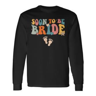 Soon To Be Bride Pregnancy Announcement Retro Groovy Long Sleeve T-Shirt - Seseable