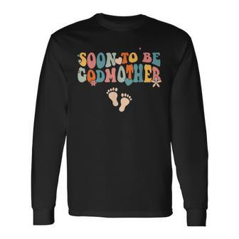 Soon To Be Godmother Pregnancy Announcement Retro Groovy Long Sleeve T-Shirt - Seseable