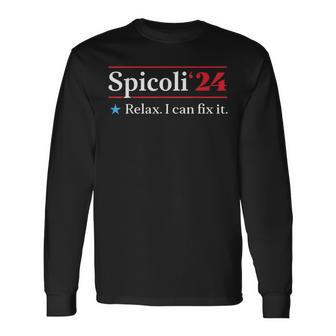 Spicoli 24 Spicoli 2024 Relax I Can Fix It Vintage Long Sleeve T-Shirt T-Shirt | Mazezy