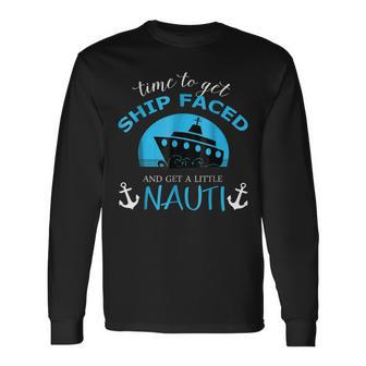 Squad Cruise Time To Get Ship Faced Drinking Long Sleeve T-Shirt | Mazezy