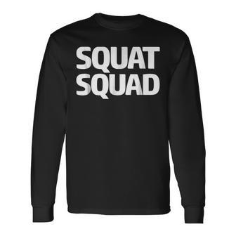 Squat Squad Workout Long Sleeve T-Shirt T-Shirt | Mazezy