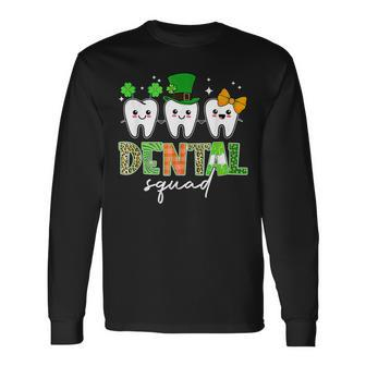 St Patricks Day Dentist Dental Hygienist Dental Squad Long Sleeve T-Shirt - Seseable