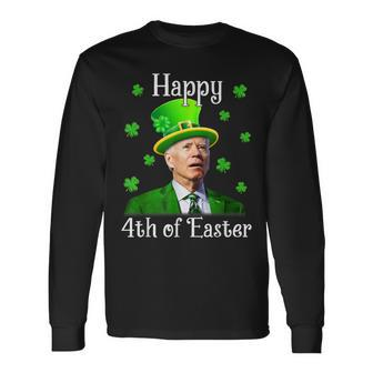 St Patricks Day Happy 4Th Of Easter Anti Joe Biden Long Sleeve T-Shirt - Seseable