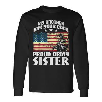 Stars Flag My Brother Has Your Back Proud Army Sister Men Women Long Sleeve T-shirt Graphic Print Unisex - Seseable