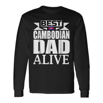 Storecastle Best Cambodian Dad Fathers Cambodia Long Sleeve T-Shirt T-Shirt | Mazezy