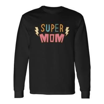 Super Mom Lighting Bolt Long Sleeve T-Shirt T-Shirt | Mazezy