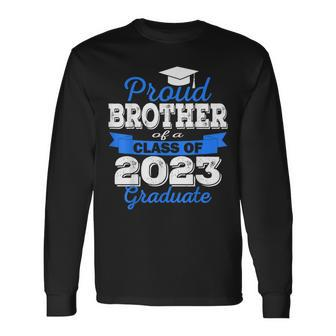 Super Proud Brother Of 2023 Graduate Awesome College Long Sleeve T-Shirt T-Shirt | Mazezy