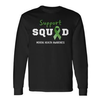 Support Squad Mental Health Awareness Green Ribbon Long Sleeve T-Shirt T-Shirt | Mazezy