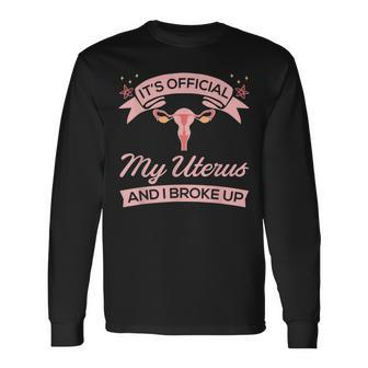 Surgical Removal Uterus Recovery Hysterectomy Long Sleeve T-Shirt T-Shirt | Mazezy