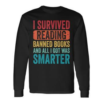 I Survived Reading Banned Books Bookaholic Book Lovers Long Sleeve T-Shirt | Mazezy