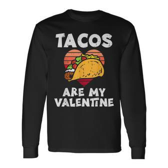 Tacos Are My Valentine Funny Valentines Day Mexican Food Men Women Long Sleeve T-shirt Graphic Print Unisex - Seseable
