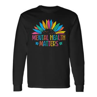 Mental Health Matters Brain Illness Mental Health Awareness Long Sleeve T-Shirt T-Shirt | Mazezy