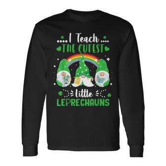 I Teach The Cutest Little Leprechauns Gnome St Patricks Day Long Sleeve T-Shirt - Thegiftio UK