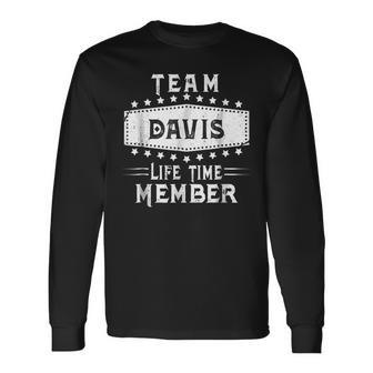 Team Davis Life Time Member Name Long Sleeve T-Shirt - Seseable