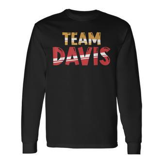Team Davis Lifetime Member Surname Family Last Name Gift Men Women Long Sleeve T-shirt Graphic Print Unisex - Seseable