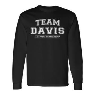 Team Davis Proud Surname Last Name Long Sleeve T-Shirt - Seseable
