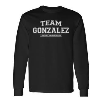Team Gonzalez Proud Surname Last Name Men Women Long Sleeve T-Shirt T-shirt Graphic Print - Thegiftio UK