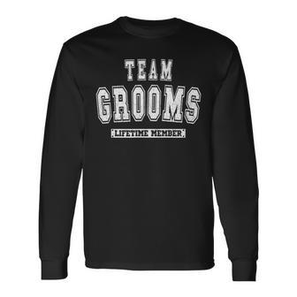 Team Grooms Lifetime Member Family Last Name Men Women Long Sleeve T-shirt Graphic Print Unisex - Seseable