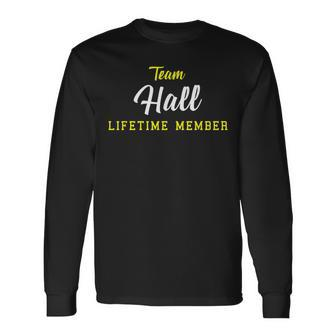 Team Hall Lifetime Member Surname Birthday Wedding Name Day Men Women Long Sleeve T-shirt Graphic Print Unisex - Seseable