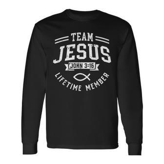 Team Jesus John 316 Lifetime Member God Christian Gift Men Women Long Sleeve T-shirt Graphic Print Unisex - Seseable