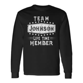 Team Johnson Life Time Member Name Long Sleeve T-Shirt - Seseable