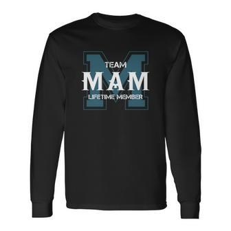 Team Mam Lifetime Member Long Sleeve T-Shirt - Seseable