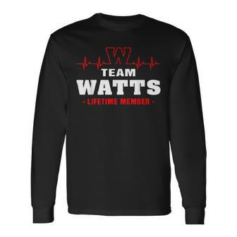 Team Watts Lifetime Member Surname Last Name Long Sleeve T-Shirt - Seseable