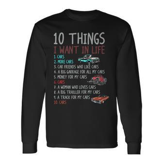 Ten Things I Want In My Life Cars More Cars Vehicle V2 Long Sleeve T-Shirt - Seseable