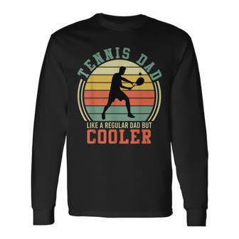Tennis Player Father Dad Tennis Vintage Retro Long Sleeve T-Shirt - Seseable