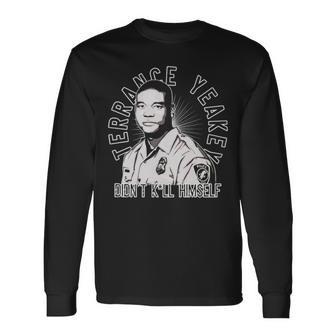 Terrance Yeakey Didn’T Kill Himself Long Sleeve T-Shirt T-Shirt | Mazezy DE