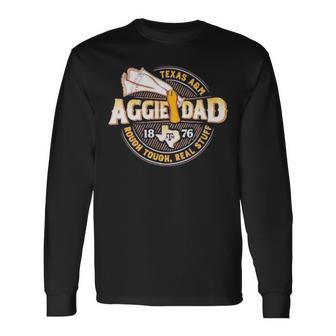Texas A&AmpAmpm Aggie Dad 1876 Rough Tough Real Stuff Long Sleeve T-Shirt T-Shirt | Mazezy