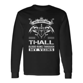 Thall Blood Runs Through My Veins Long Sleeve T-Shirt - Seseable