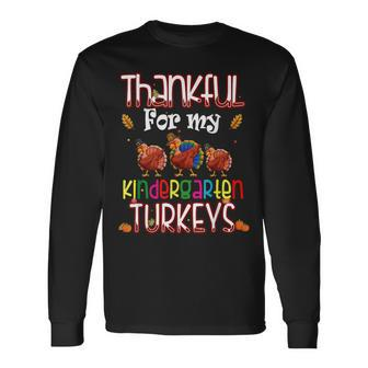 Thankful For My Kindergarten Turkey Teacher Thanksgiving Day Men Women Long Sleeve T-shirt Graphic Print Unisex - Seseable