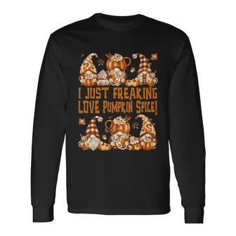 Thanksgiving Gnome Freaking Loves Pumpkin Spice Long Sleeve T-Shirt - Monsterry AU