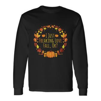Thanksgiving Halloween I Freaking Love Fall Pumpkin Leaves Long Sleeve T-Shirt - Monsterry UK