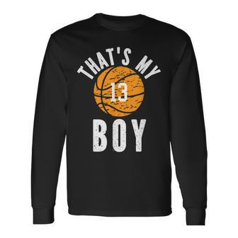 Thats My Boy Jersey Number 13 Vintage Basketball Mom Dad Long Sleeve T-Shirt - Seseable