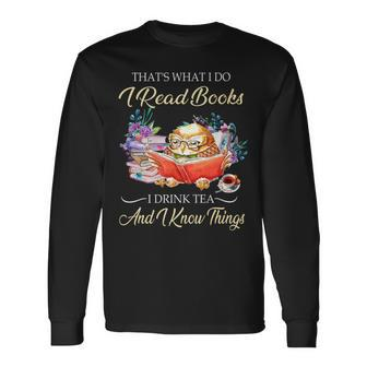 Thats I Do I Read Books Drink Tea And Know Things Owl Long Sleeve T-Shirt - Seseable