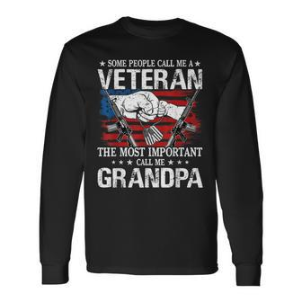 The Most Important Call Me Grandpa - Veteran Grandpa Men Women Long Sleeve T-shirt Graphic Print Unisex - Seseable